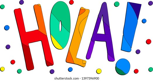 Hola - funny cartoon multicolored inscription.