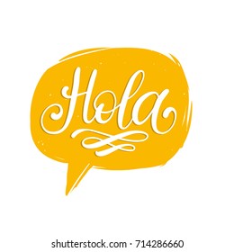 Hola hand lettering phrase translated from spanish Hello in speech bubble.