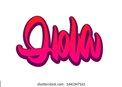 Hola. Handwritten vector lettering design. Vector calligraphy illustration isolated. Typography for banners, badges, postcard, t-shirt, prints, posters.