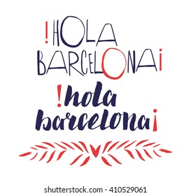 "Hola (HELLO) Barcelona" type for your design.