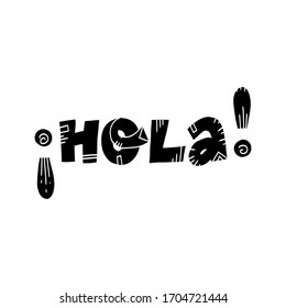 Hola Hello on spanish fun hand drawn lettering text. Flat vector illustration on isolated background.