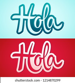 Hola, hello spanish text vector lettering illustration