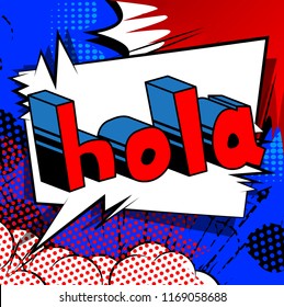 Hola (hello in spanish) - Vector illustrated comic book style phrase.
