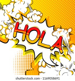 Hola (hello in spanish) - Vector illustrated comic book style phrase.