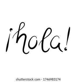 Hola. Hello in Spanish. Vector illustration isolated on a white background