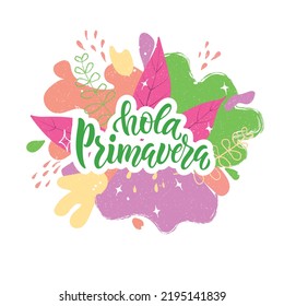 Hola Primavera (Hello Spring) handwritten text in Spanish or Brazilian Portuguese on abstract colorful background. Trendy script lettering design. Modern brush calligraphy. Vector illustration 