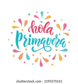 Hola Primavera (Hola primavera) texto escrito a mano en español o portugués brasileño aislado en fondo blanco. Diseño de escritura de escritura a la moda. Caligrafía moderna de pincel. Ilustración del vector 