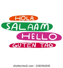 Hola, salaam, hello, guten tag. Bilingual concept. Vector illustration on white background.