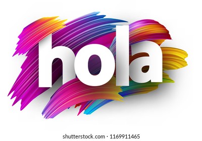 Hola sign, Spanish. Colorful brush design. Vector background.