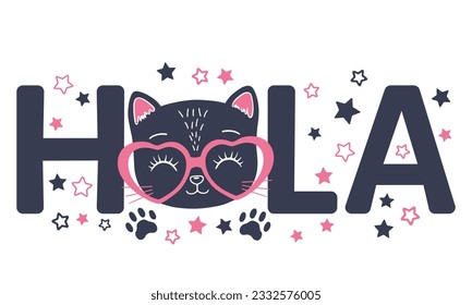 Hola slogan text. Cute cat face with pink heart glasses for t-shirt graphics, fashion prints, slogan tees and other uses