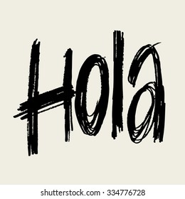 Hola! Spanish Greeting. Hand written. Translation: "hello"