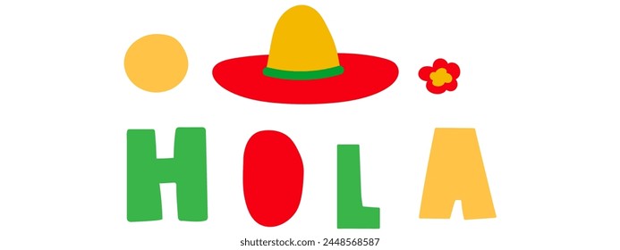 Hola. Spanish word it's mean Hello. Hand drawn vector illustration on white background.