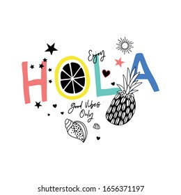 Hola summer symbol t-shirt design.Pineapple and shell drawing.Funny graphic design.Cute   illustration for kids.