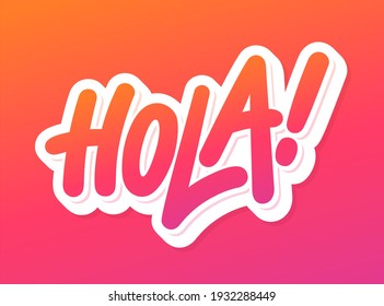 Hola. Vector handwritten lettering banner.