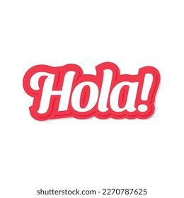 Hola. Vector lettering. Isolated on white background.