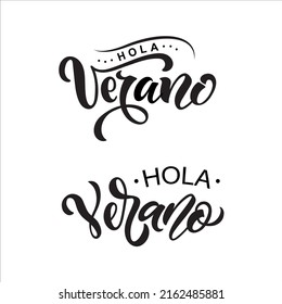 Hola Verano -Hello Summer in Spanish handwritten text, modern brush calligraphy lettering typography. Summer postcard, invitation, flyer, poster, logo. Vector illustration isolated on white background