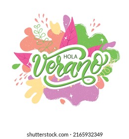 Hola Verano (Hello Summer in Spanish) handwritten text, modern brush calligraphy, lettering typography. Summer postcard, invitation, flyer. Vector illustration on abstract colorful background