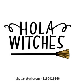 Hola Witches hand lettering