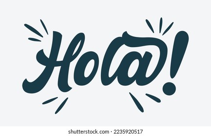 Hola word lettering. Hand drawn brush calligraphy. Vector illustration for print on shirt, cup, card, poster etc. Black and white. Spanish text hello phrase.