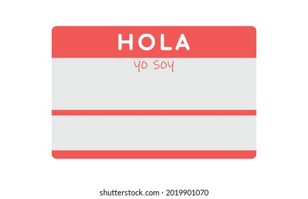 Hola yo soy tag. Hello i am Spanish template. Welcome sticker. Vector illustration on white background