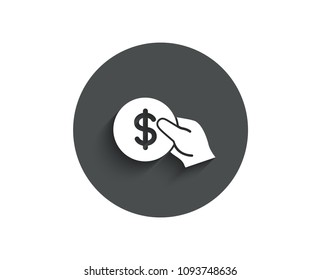 Hold Coin simple icon. Banking currency sign. Dollar or USD symbol. Circle flat button with shadow. Vector