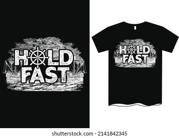 Hold Fast Sailing Wheel T-Shirt Design