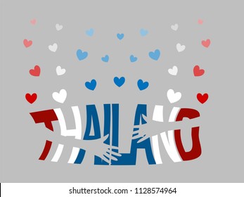 Hold  hand embrace hug together harmonious concept of Typographic text design. Love and heart icon logo. Stay strong Thailand. Hopeful and keep fighting believe and trust team. flat design vector.