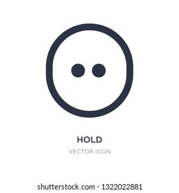 hold icon on white background. Simple element illustration from Cursor concept. hold sign icon symbol design.