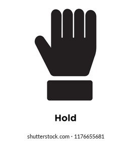 Hold icon vector isolated on white background, logo concept of Hold sign on transparent background, filled black symbol