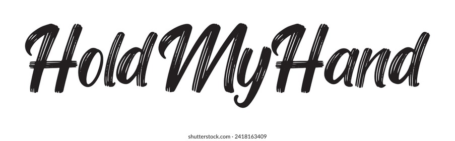 hold my hand text on white background.