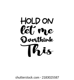 hold on let me overthink this black letter quote