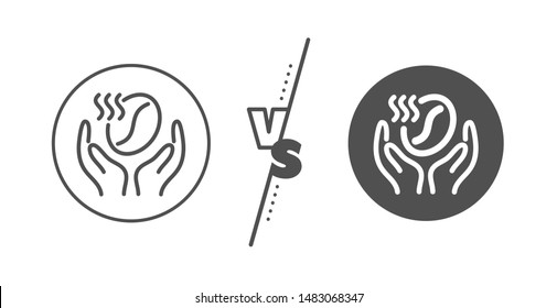 Hold roasted bean sign. Versus concept. Coffee line icon. Love caffeine symbol. Line vs classic coffee icon. Vector