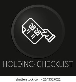 Manteniendo lista de verificación icono de línea vectorial mínima en botón 3D aislado en fondo negro. Vector Premium.
