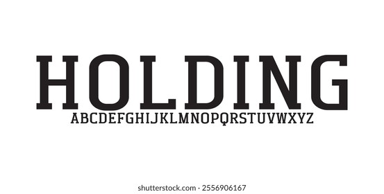 Holding, modern abstract digital tech font. Logo creative font, type, technology, movie, digital, music, movie. Font and illustration in vector format.
