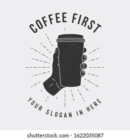 Holding paper cup coffee hand drawn  coffee shop logo  icon  sillhouette  flat design  vintage and noise effect 