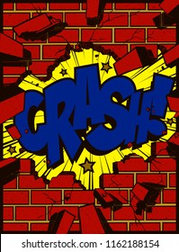 Hole in brick wall torn down exploding with crash text pop art comic book style explosion cartoon vector illustration