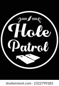Hole patrol vector art design, eps file. design file for t-shirt. SVG, EPS cuttable design file svg