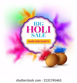 Holi Big Sale Poster Design With Color Splashing In Mud Pots On Colorful Powder Explosion Effect Background.