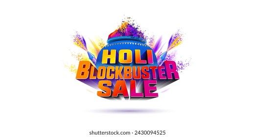 Holi Blockbuster sale 3d text Holi festival shopping promotional sales offer deal concept with color pot and colorful splash background.