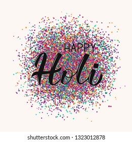 Holi calligraphy hand lettering with colorful confetti. Indian Traditional festival of colors. Hindu spring celebration poster. Vector template for party invitations, banners, flyers, etc.
