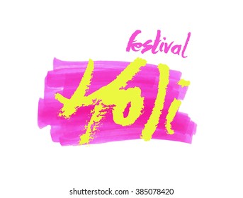 Holi festival invitation vector lettering. Hand written Holi poster. Modern hand lettering. 