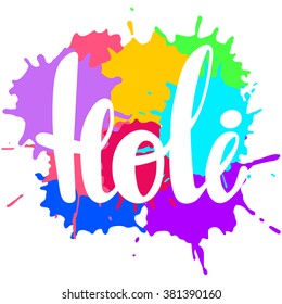 Holi lettering. Hand written Holi poster. Modern hand lettering. Holi. Vector illustration