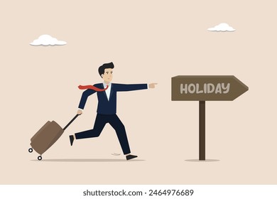 Holiday, annual leave, annual leave concept, vacation to rest and relax from hard work, happy businessman running with luggage to enjoy the holiday.