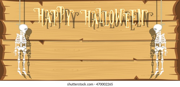 Holiday background. Funny skeleton hanging from a rope and text Happy Halloween on wood wall background. Cartoon style. Vector illustration