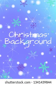 Holiday Background with Lovely Snowflakes and Shiny Lights. Festive Background for Christmas Decoration, Cloth, Dress. Vertical A4 Vector Background.