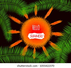 Holiday background with orange tangled sun, palm leaves and lettering Hello summer, bright vector illustration, template suitable for summer time postcards, banners