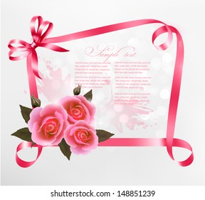 Holiday background with pink roses and ribbons. Vector illustration. 