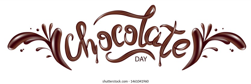 Holiday banner for chocolate day. Lettering with blur.Chocolate flow, falling drops and splash, 3d vector graphic element 
