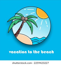 a holiday to the beach this design can be used as a poster icon and other additional designs