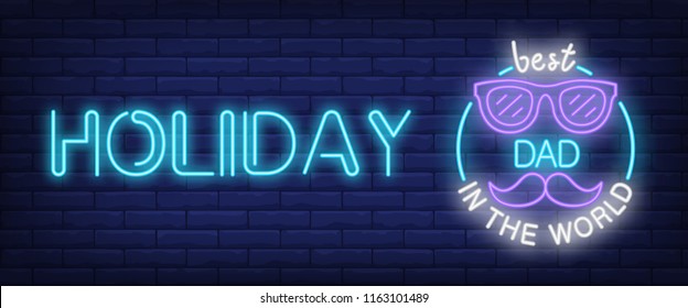 Holiday, best dad in the world neon text with glasses and moustache. Greeting, celebration design. Night bright neon sign, colorful billboard, light banner. Vector illustration in neon style.